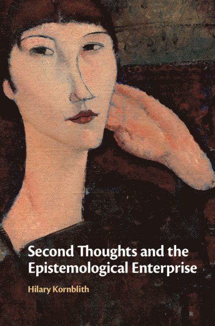 Second Thoughts and the Epistemological Enterprise 1
