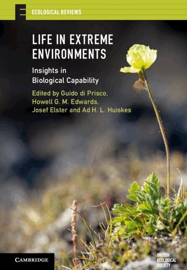 Guido di Prisco, Howell G. M. Edwards, Josef Elster, Ad H. L. Huiskes - Life in Extreme Environments, Inbunden