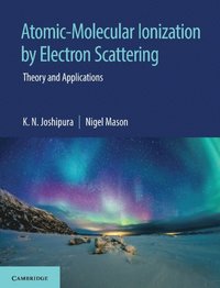 bokomslag Atomic-Molecular Ionization by Electron Scattering