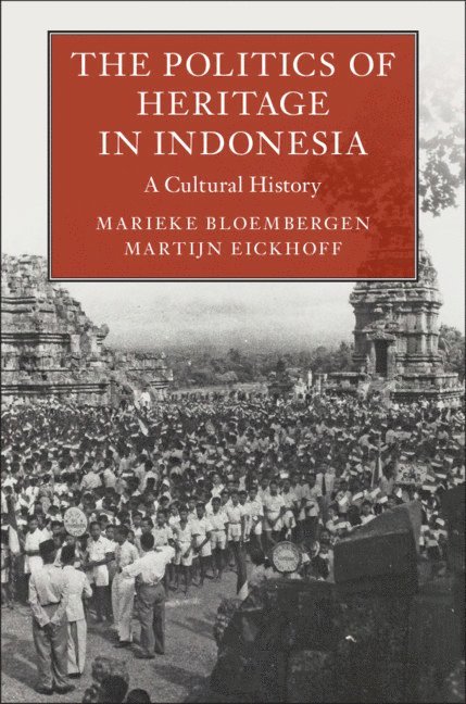 The Politics of Heritage in Indonesia 1