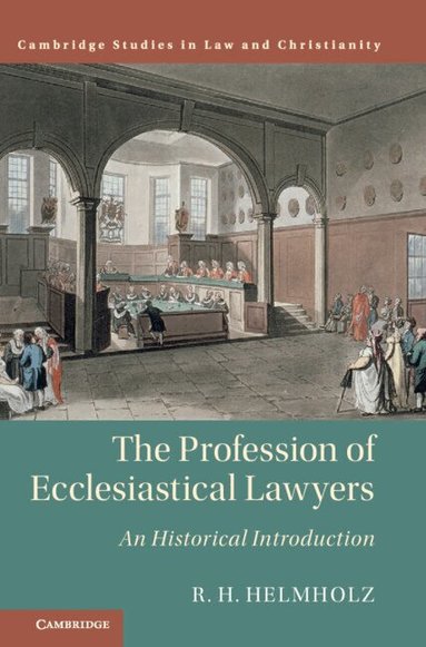 R. H. Helmholz - The Profession of Ecclesiastical Lawyers, Inbunden