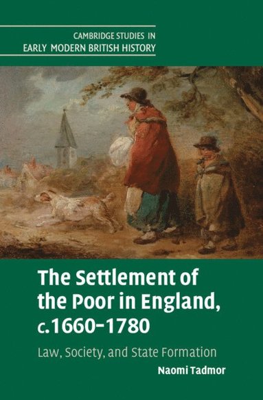 bokomslag The Settlement of the Poor in England, c.1660-1780