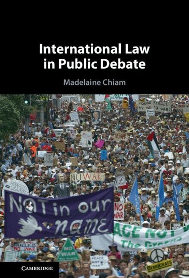 Madelaine Chiam - International Law in Public Debate, Inbunden