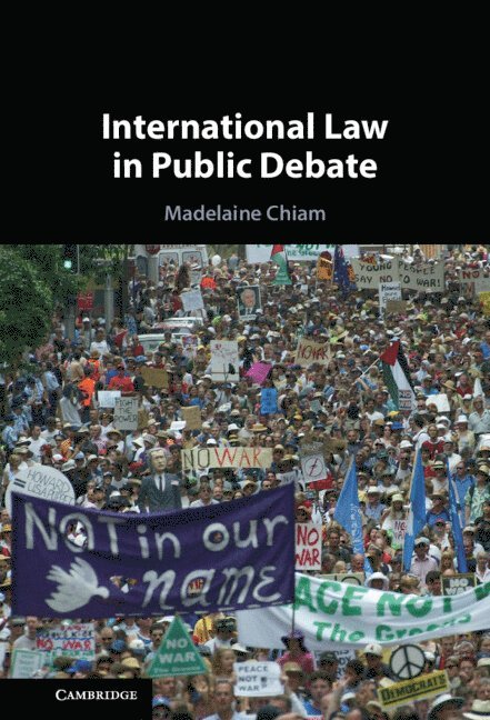 Madelaine Chiam, Victoria) Chiam, Madelaine (La Trobe University - International Law in Public Debate, Inbunden