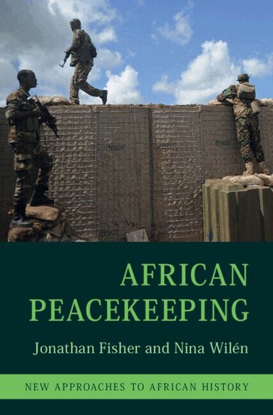 Jonathan Fisher, Nina Wilén - African Peacekeeping, Inbunden
