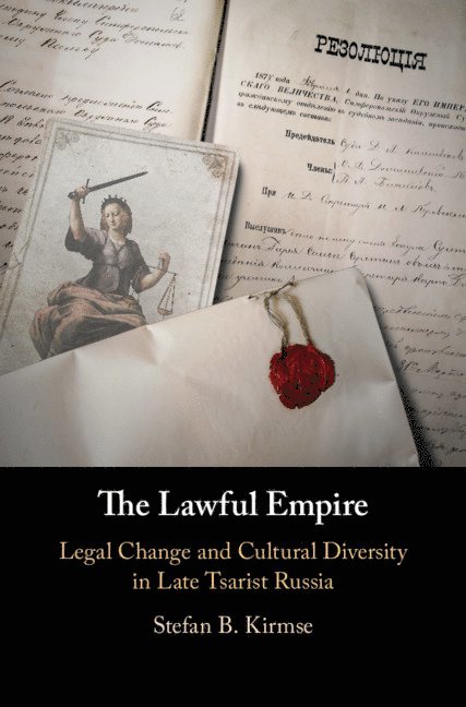 Stefan B. Kirmse, Stefan B Kirmse - The Lawful Empire, Inbunden