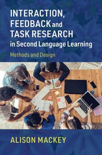 bokomslag Interaction, Feedback and Task Research in Second Language Learning