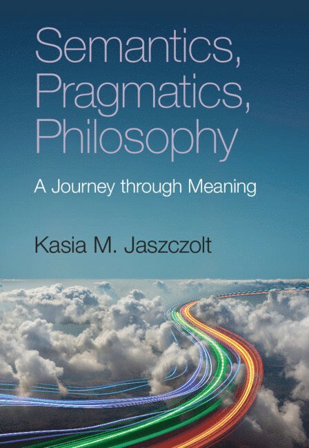 Semantics, Pragmatics, Philosophy 1