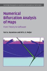 Yuri A. Kuznetsov, Hil G. E. Meijer, The Netherlands) Kuznetsov, Yuri A. (Universiteit Utrecht, The Netherlands) Meijer, Hil G. E. (University of Twente, Enschede, Yuri A Kuznetsov, Hil G E Meijer - Numerical Bifurcation Analysis of Maps, Inbunden