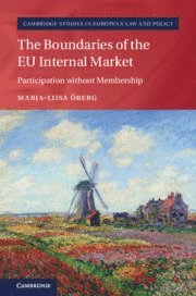 Marja-Liisa Öberg, Sweden) Oberg, Marja-Liisa (Lunds Universitet - Boundaries of the EU Internal Market, Inbunden