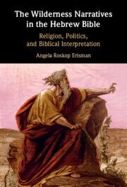 Angela Roskop Erisman - Wilderness Narratives in the Hebrew Bible, Inbunden