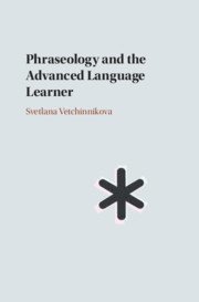 bokomslag Phraseology and the Advanced Language Learner