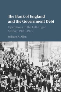 bokomslag The Bank of England and the Government Debt
