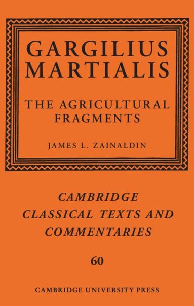 bokomslag Gargilius Martialis: The Agricultural Fragments