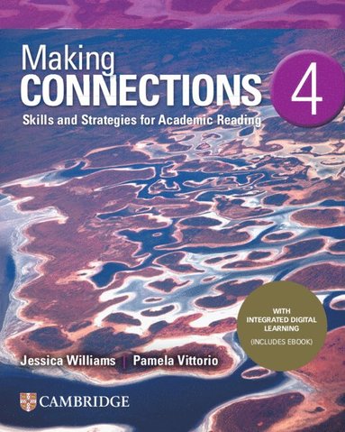 bokomslag Making Connections Level 4 Student's Book with Integrated Digital Learning: Skills and Strategies for Academic Reading