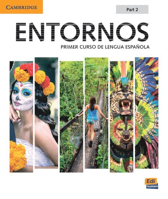 Entornos Beginning Student's Book Part 2 plus ELEteca Access, Online Workbook, and eBook 1