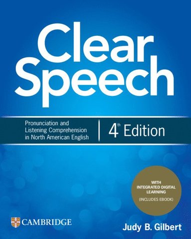 bokomslag Clear Speech Student's Book with Integrated Digital Learning: Pronunciation and Listening Comprehension in North American English