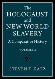 bokomslag The Holocaust and New World Slavery: Volume 2
