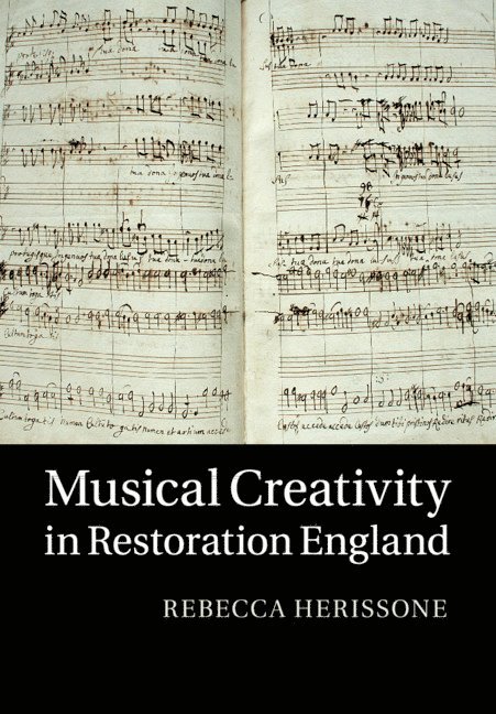 Musical Creativity in Restoration England 1