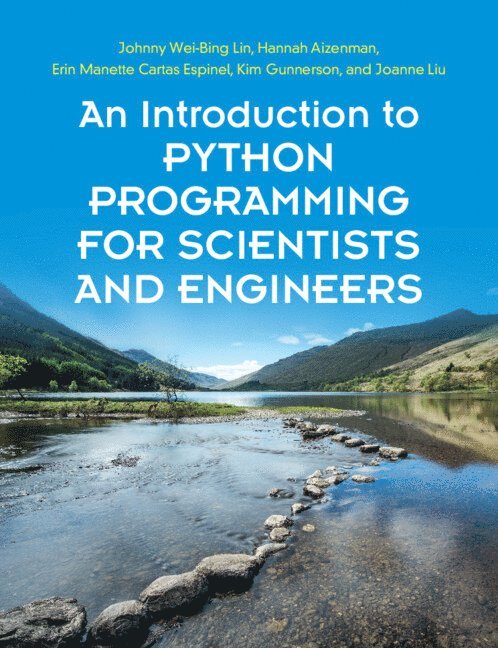 An Introduction to Python Programming for Scientists and Engineers 1