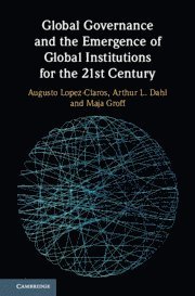 bokomslag Global Governance and the Emergence of Global Institutions for the 21st Century