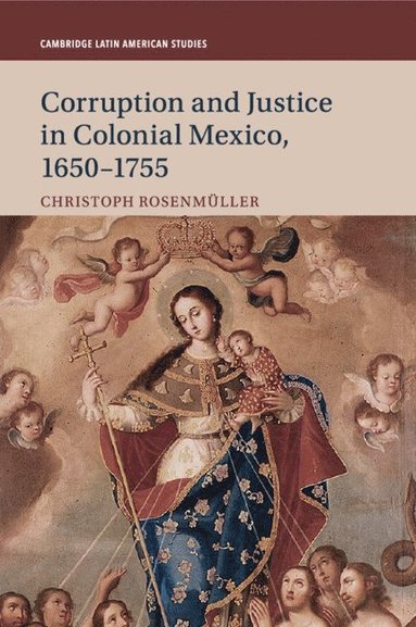 bokomslag Corruption and Justice in Colonial Mexico, 1650-1755