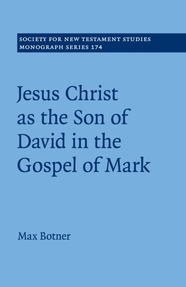 bokomslag Jesus Christ as the Son of David in the Gospel of Mark
