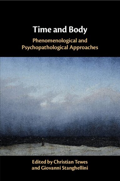 Christian Tewes, Giovanni Stanghellini - Time and Body, Häftad