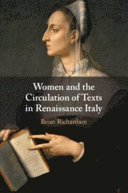 bokomslag Women and the Circulation of Texts in Renaissance Italy