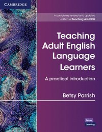 bokomslag Teaching Adult English Language Learners: A Practical Introduction Paperback