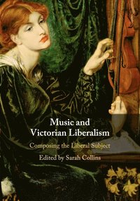 bokomslag Music and Victorian Liberalism