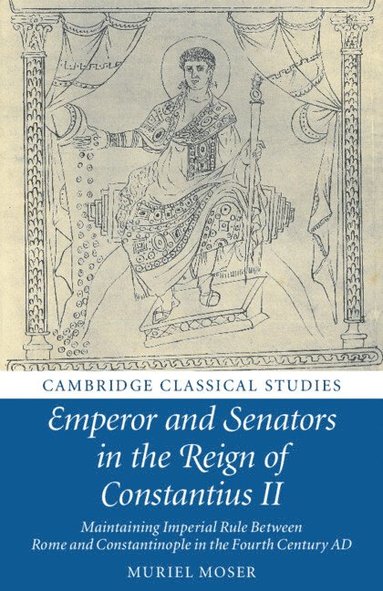 bokomslag Emperor and Senators in the Reign of Constantius II