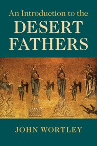 bokomslag An Introduction to the Desert Fathers