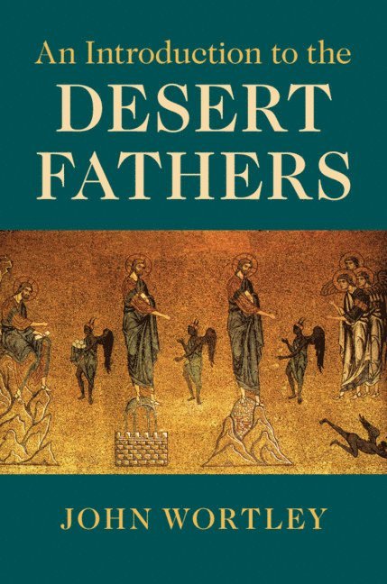 An Introduction to the Desert Fathers 1