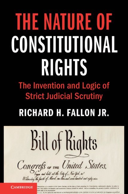 The Nature of Constitutional Rights 1