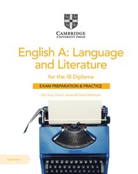 bokomslag English A: Language and Literature for the IB Diploma Exam Preparation and Practice with Digital Access (2 Year)