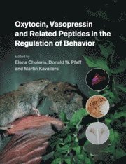 bokomslag Oxytocin, Vasopressin and Related Peptides in the Regulation of Behavior