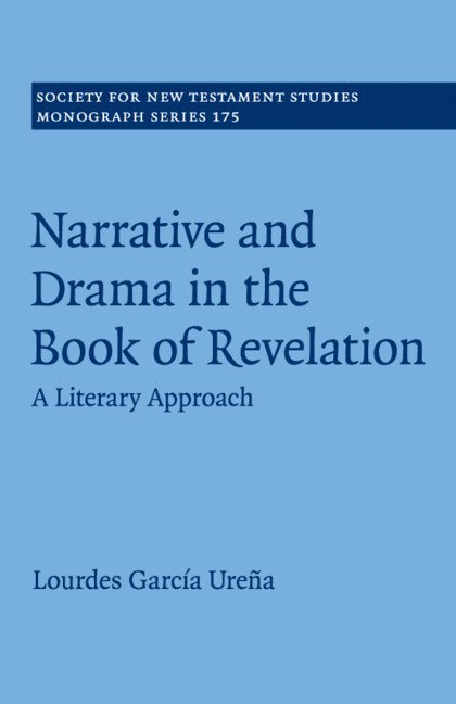Lourdes García Ureña, Lourdes Garcia Urena - Narrative and Drama in the Book of Revelation, Häftad