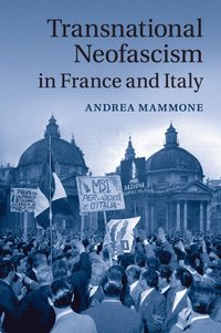 bokomslag Transnational Neofascism in France and Italy