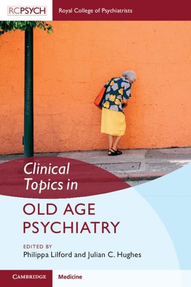 Julian C. Hughes, Philippa Lilford - Clinical Topics in Old Age Psychiatry, Häftad