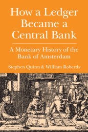 Stephen Quinn, William Roberds, Stephen (Texas Christian University) Quinn, William (Federal Reserve Bank of Atlanta) Roberds - How a Ledger Became a Central Bank, Häftad