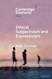 bokomslag Ethical Subjectivism and Expressivism