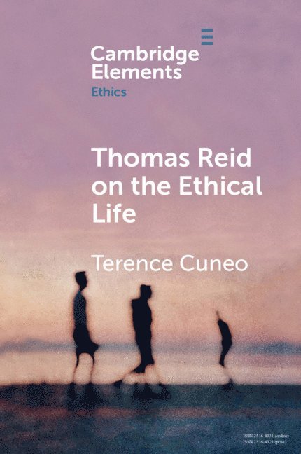 Thomas Reid on the Ethical Life 1