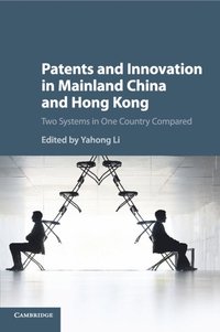 bokomslag Patents and Innovation in Mainland China and Hong Kong