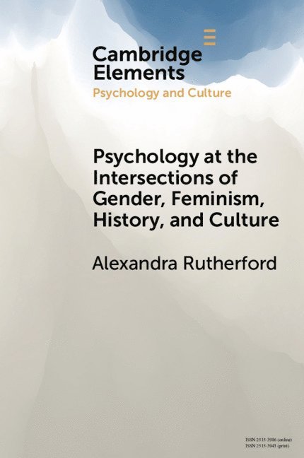 Psychology at the Intersections of Gender, Feminism, History, and Culture 1