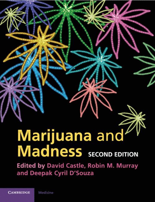 David Castle, Robin M. Murray, Deepak Cyril D'Souza, David (University of Melbourne) Castle, Connecticut) D'Souza, Deepak Cyril (Yale University - Marijuana and Madness, Häftad