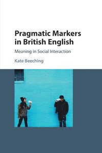 bokomslag Pragmatic Markers in British English