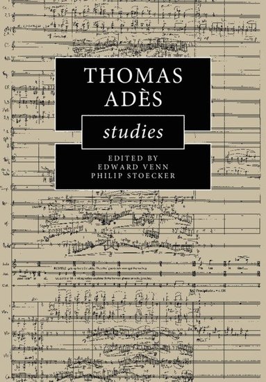 bokomslag Thomas Adès Studies
