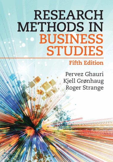 Pervez Ghauri, Kjell Grønhaug, Roger Strange - Research Methods in Business Studies, Häftad