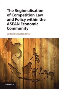 bokomslag Regionalisation of Competition Law and Policy within the ASEAN Economic Community